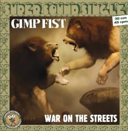 Gimp Fist : War on The Streets